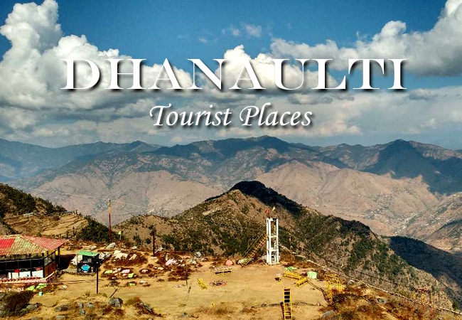 Dhanaulti Tourist Places